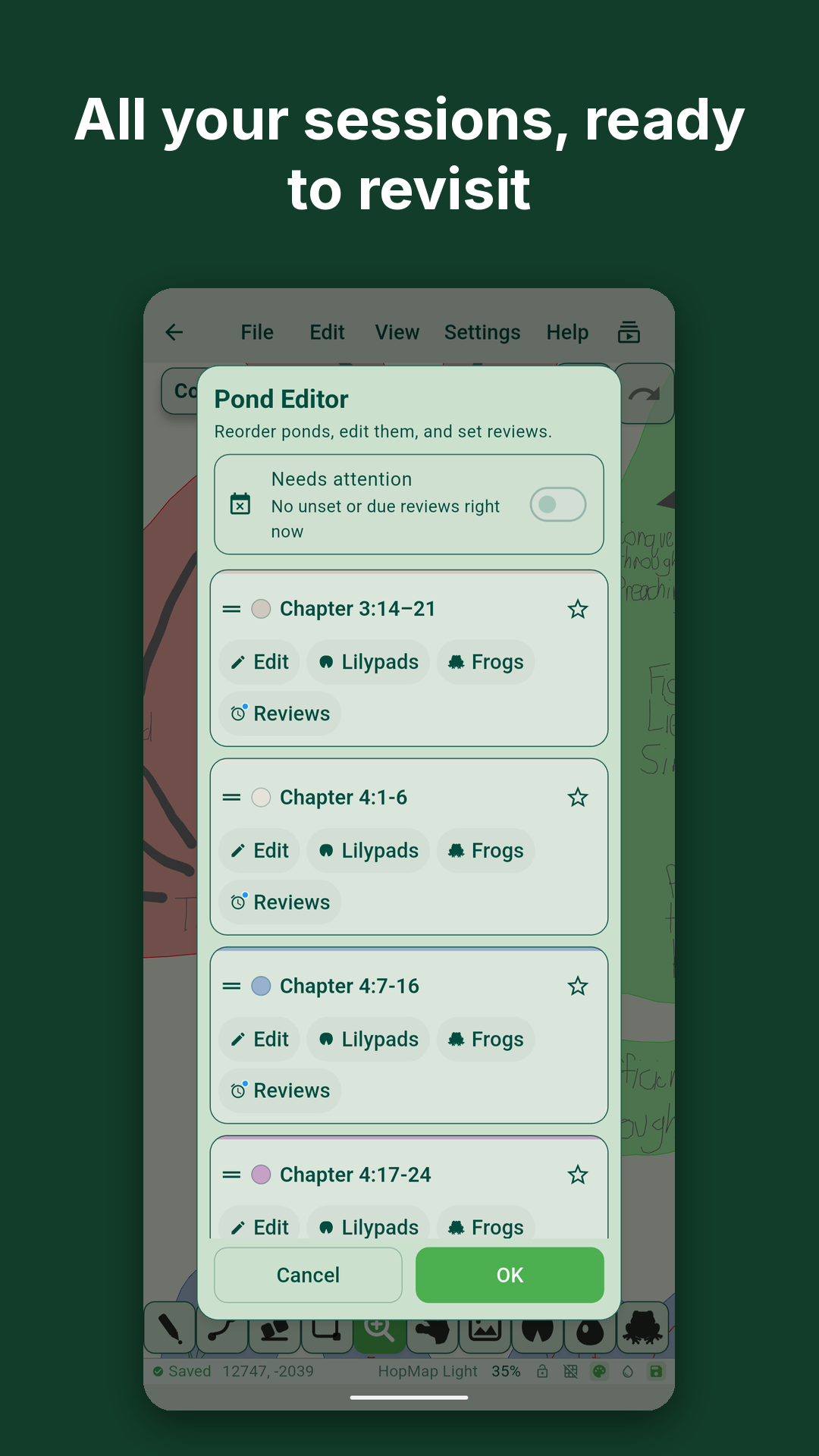 All your sessions, ready to revisit. Pond list in the Pond Editor.