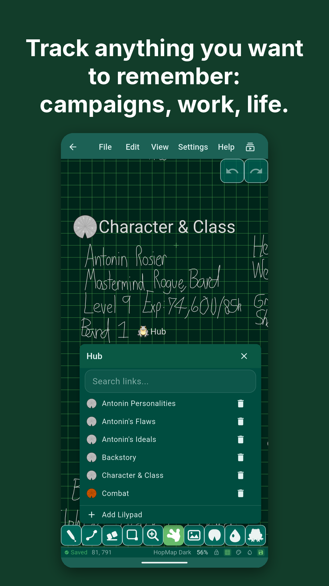 Track anything you want to remember. Character notes with a Lilypad hub.